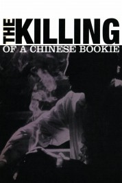 Watch free The Killing of a Chinese Bookie HD online