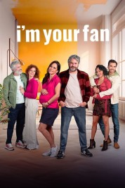 Watch free I'm Your Fan HD online