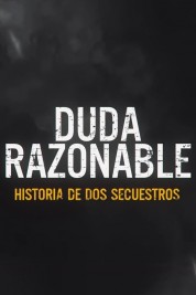 Watch free Reasonable Doubt: A Tale of Two Kidnappings HD online