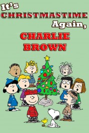 Watch free It's Christmastime Again, Charlie Brown HD online