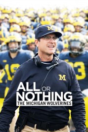 Watch free All or Nothing: The Michigan Wolverines HD online