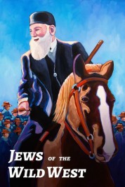 Watch free Jews of the Wild West HD online