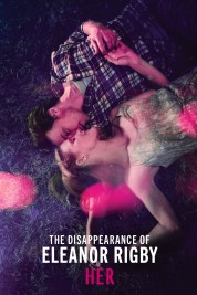 Watch free The Disappearance of Eleanor Rigby: Her HD online