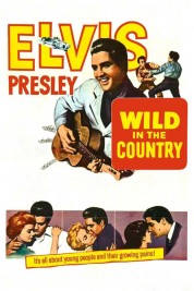 Watch free Wild in the Country HD online