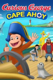 Watch free Curious George: Cape Ahoy HD online