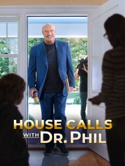 Watch free House Calls with Dr Phil HD online