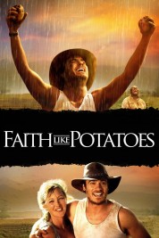 Watch free Faith Like Potatoes HD online