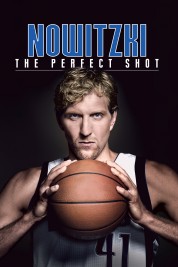 Watch free Nowitzki: The Perfect Shot HD online