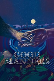 Watch free Good Manners HD online