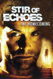 Watch free Stir of Echoes: The Homecoming HD online