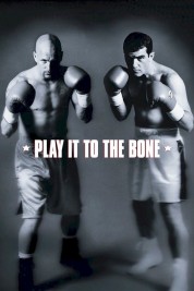 Watch free Play It to the Bone HD online