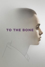 Watch free To the Bone HD online