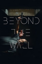 Watch free Beyond The Wall HD online