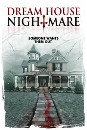 Watch free Dream House Nightmare HD online