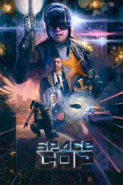 Watch free Space Cop HD online