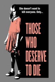 Watch free Those Who Deserve To Die HD online