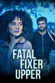 Watch free Fatal Fixer Upper HD online