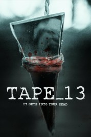 Watch free Tape_13 HD online