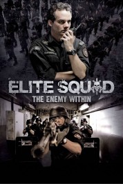 Watch free Elite Squad: The Enemy Within HD online