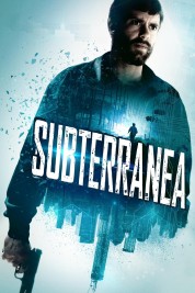 Watch free Subterranea HD online