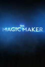 Watch free The Magic Maker HD online