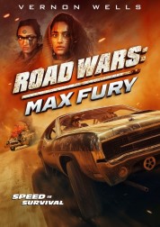 Watch free Road Wars: Max Fury HD online