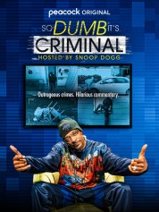 Watch free So Dumb It's Criminal Hosted by Snoop Dogg HD online