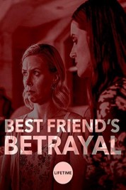 Watch free Best Friend's Betrayal HD online