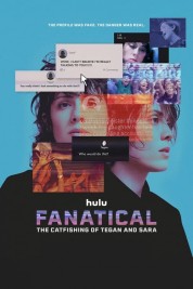 Watch free Fanatical: The Catfishing of Tegan and Sara HD online