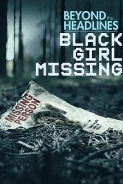 Watch free Beyond the Headlines: Black Girl Missing HD online