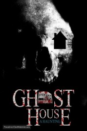 Watch free Ghost House: A Haunting HD online