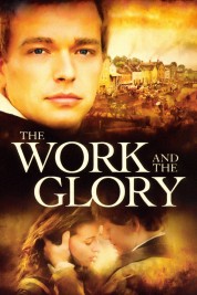 Watch free The Work and the Glory HD online