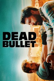 Watch free Dead Bullet HD online