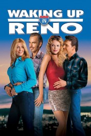 Watch free Waking Up in Reno HD online