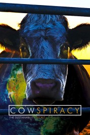 Watch free Cowspiracy: The Sustainability Secret HD online