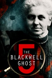 Watch free The Blackwell Ghost 5 HD online