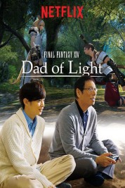 Watch free Final Fantasy XIV: Dad of Light HD online