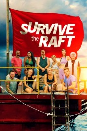 Watch free Survive the Raft HD online