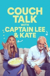 Watch free Couch Talk with Captain Lee and Kate HD online