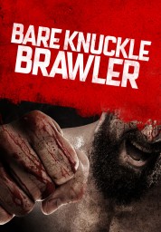 Watch free Bare Knuckle Brawler HD online