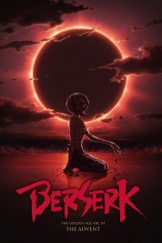 Watch free Berserk: The Golden Age Arc 3 - The Advent HD online