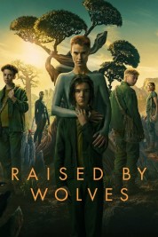 Watch free Raised by Wolves HD online