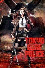 Watch free Tokyo Gore Police HD online