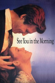 Watch free See You in the Morning HD online