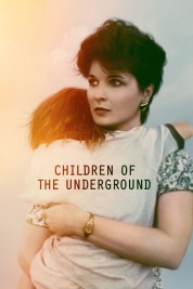 Watch free Children of the Underground HD online