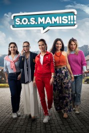 Watch free S.O.S. Mamis: La película HD online