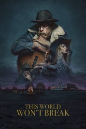 Watch free This World Won't Break HD online