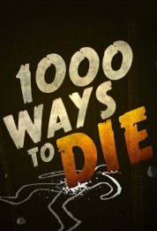 Watch free 1000 Ways to Die HD online