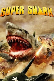 Watch free Super Shark HD online