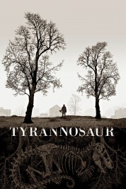 Watch free Tyrannosaur HD online